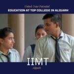 IIMT - Education at Top College in Aligarh